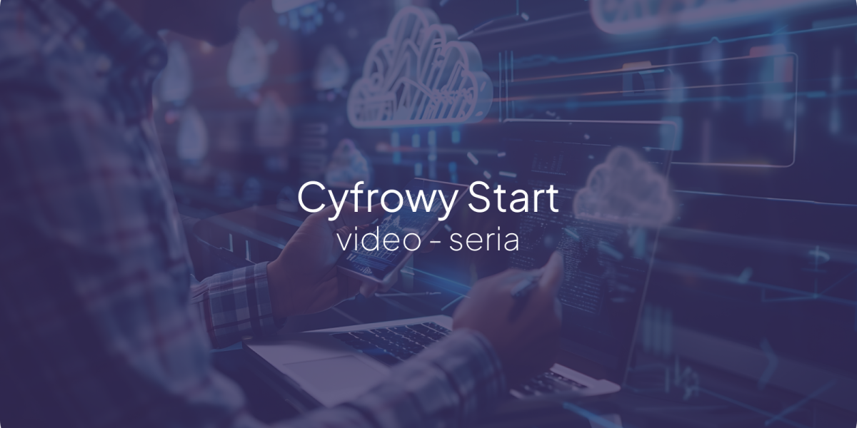 Grafika z napisem (Cyfrowy Start video-seria)
