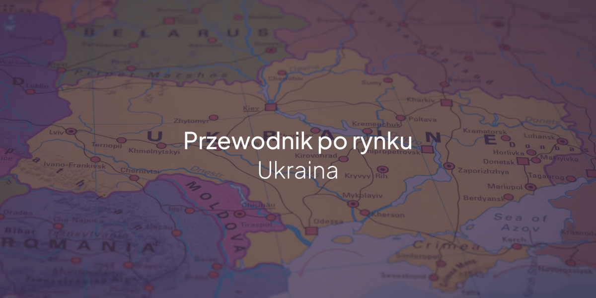 Napis "Przewodnik po rynku Ukraina" na tle mapy