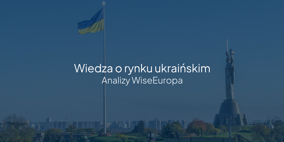 Napis "Wiedza o rynku ukraińskim Analizy WiseEuropa" na tle panoramy Kijowa