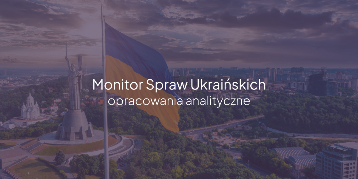 Napis "Monitor Spraw Ukraińskich materiały analityczne"