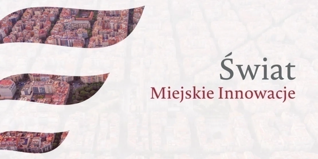 Widok na miasto z napisem "Świat- Miejskie Innowacje"